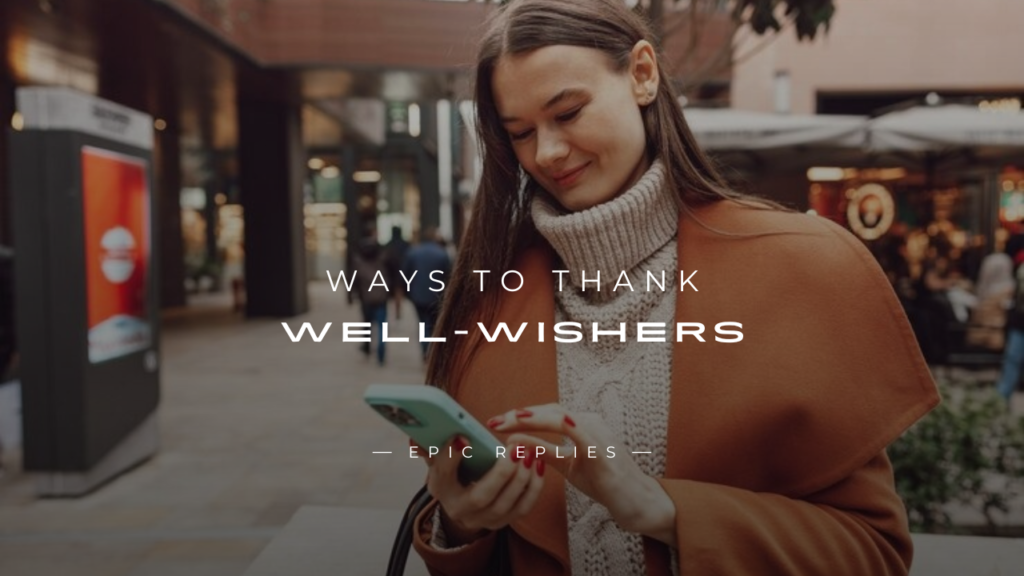 250+ Best Ways To Thank Well-Wishers Over Message