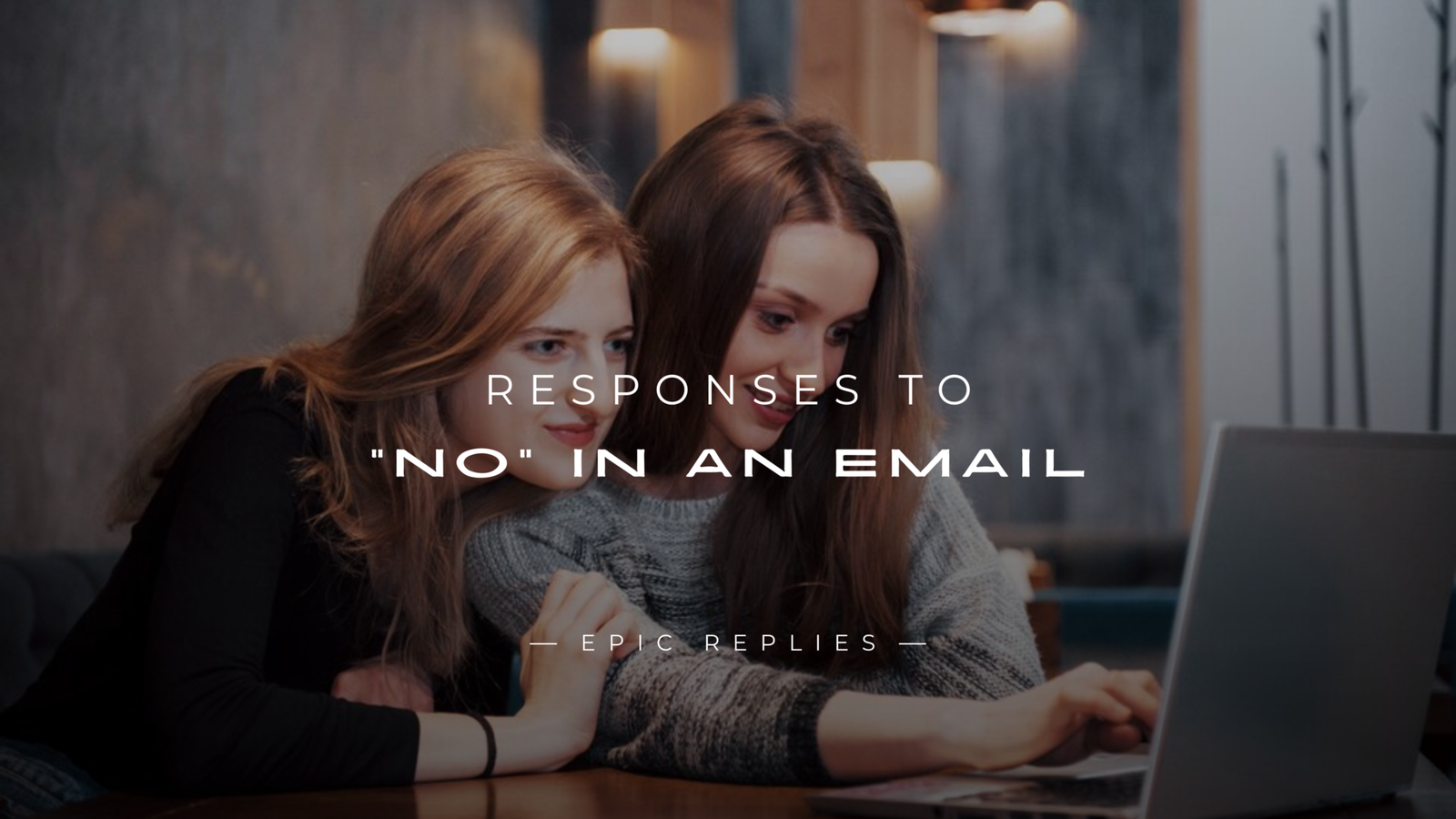 220+ Effective Responses to "No" in an Email – Guide