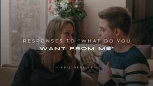 Read more about the article 220+ Responses to “What Do You Want From Me”