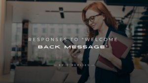 Read more about the article 220+ Responses to “Welcome Back Message” Here’s What