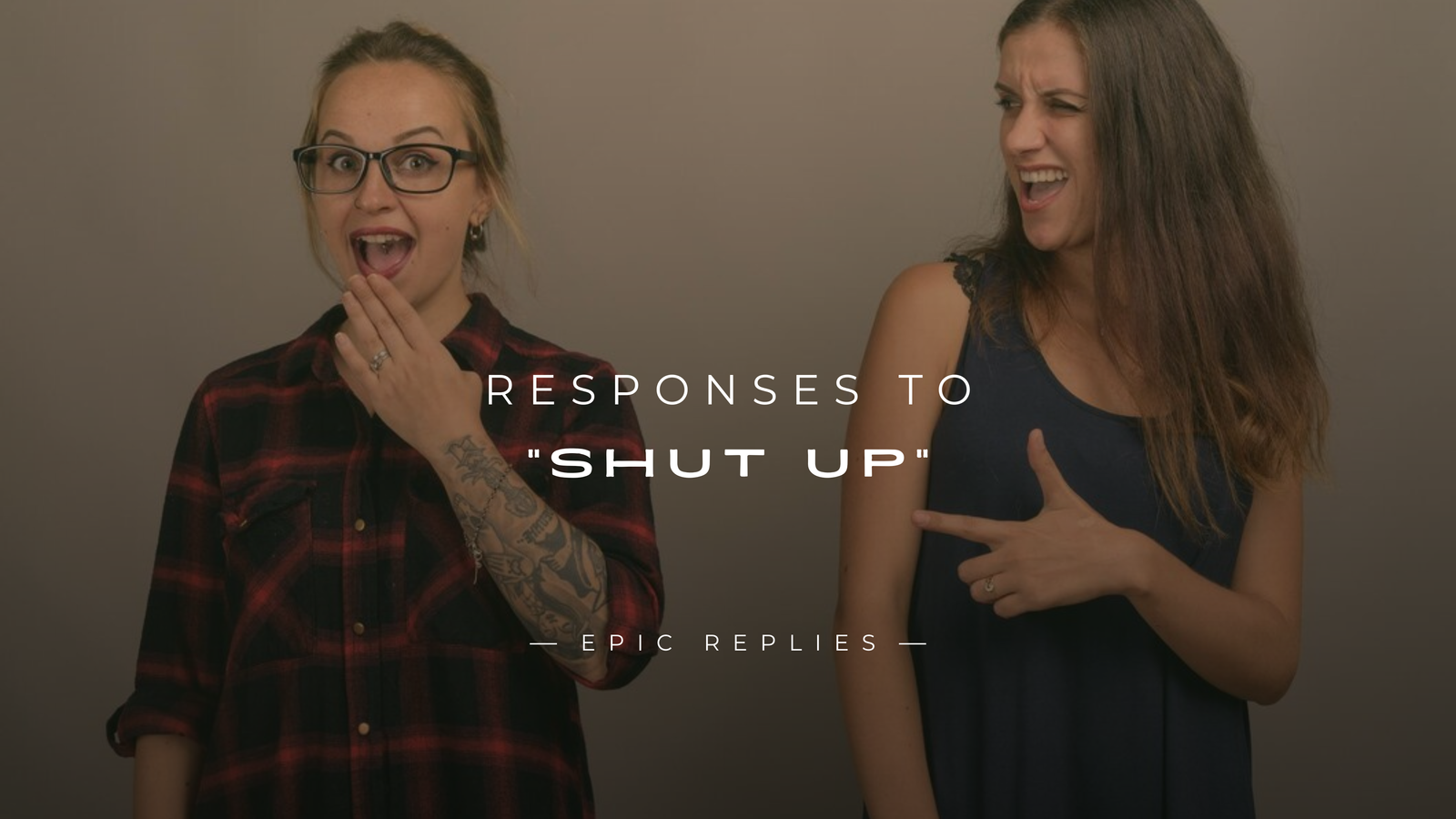 220+ Epic Responses to "Shut Up" The Ultimate List