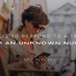 220+ Ways To Respond To A Text From An Unknown Number