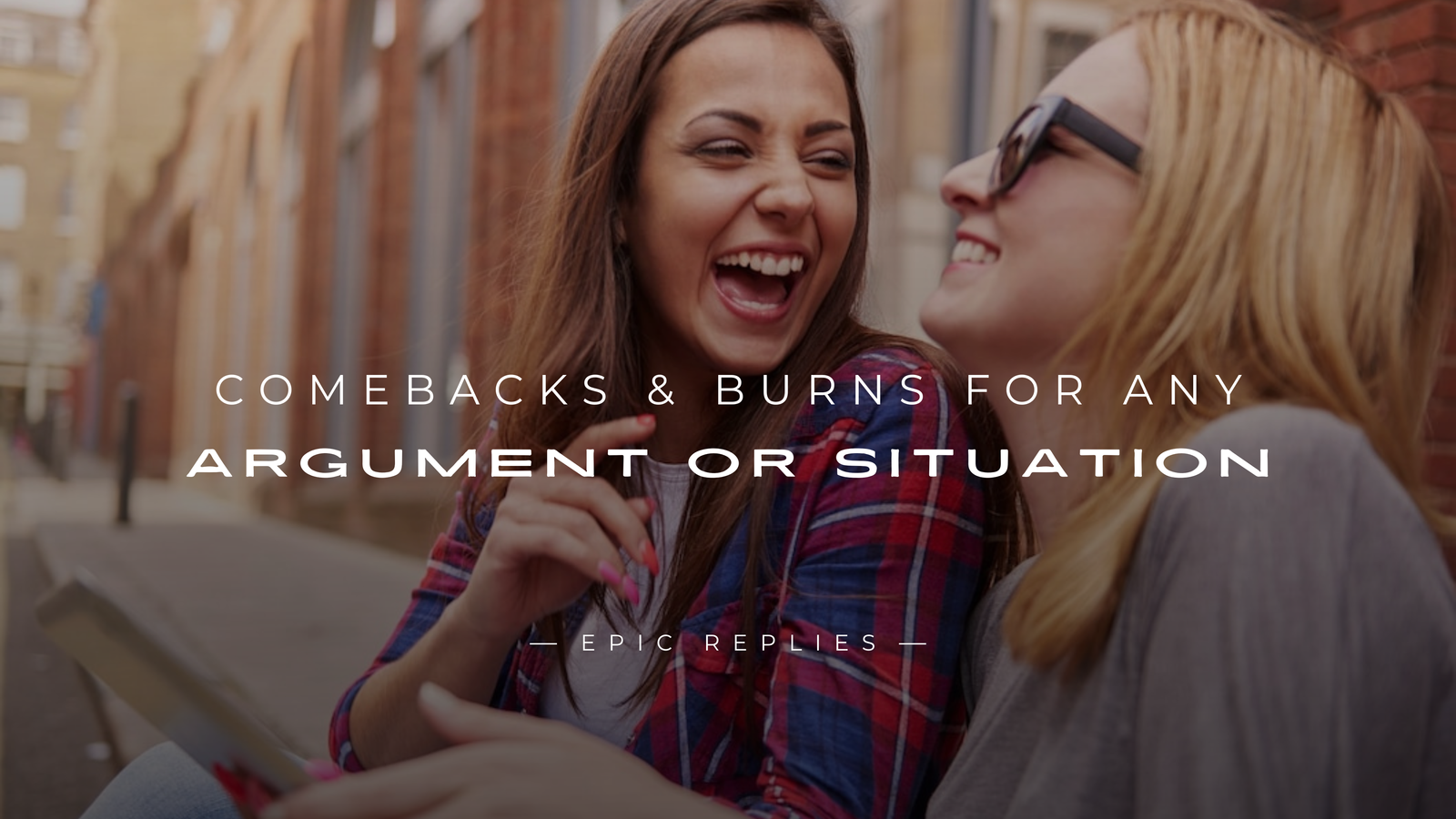 250+ Best Comebacks & Burns for Any Argument or Situation
