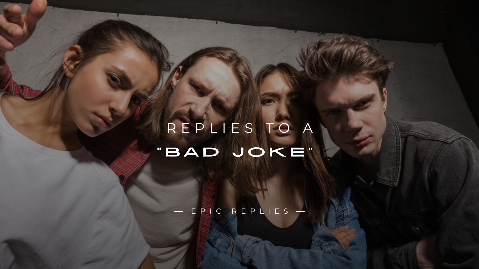 250+ Best Replies to A "Bad Joke" Nobody Expected