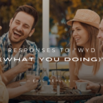 250+ Best Responses to "WYD (What You Doing)"