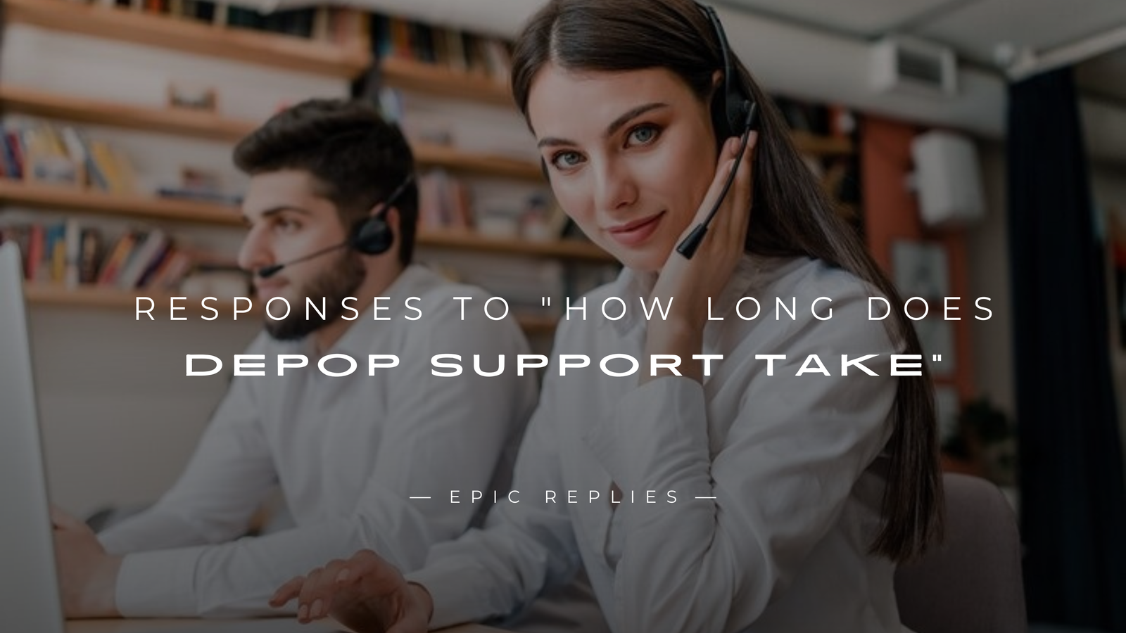 250+ Responses to "How Long Does Depop Support Take"