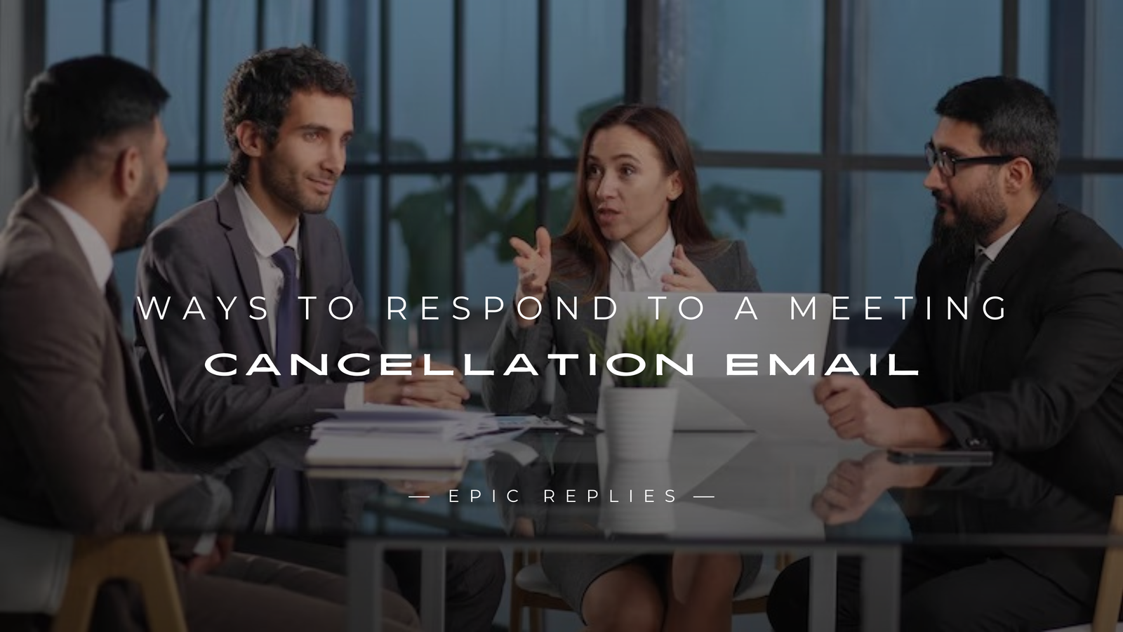 You are currently viewing 250+ Formal Ways To Respond To A Meeting Cancellation Email