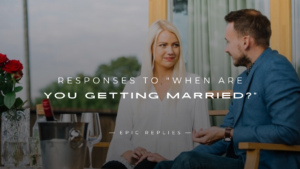 Read more about the article 250+ Best Fun Responses To “When Are You Getting Married?”