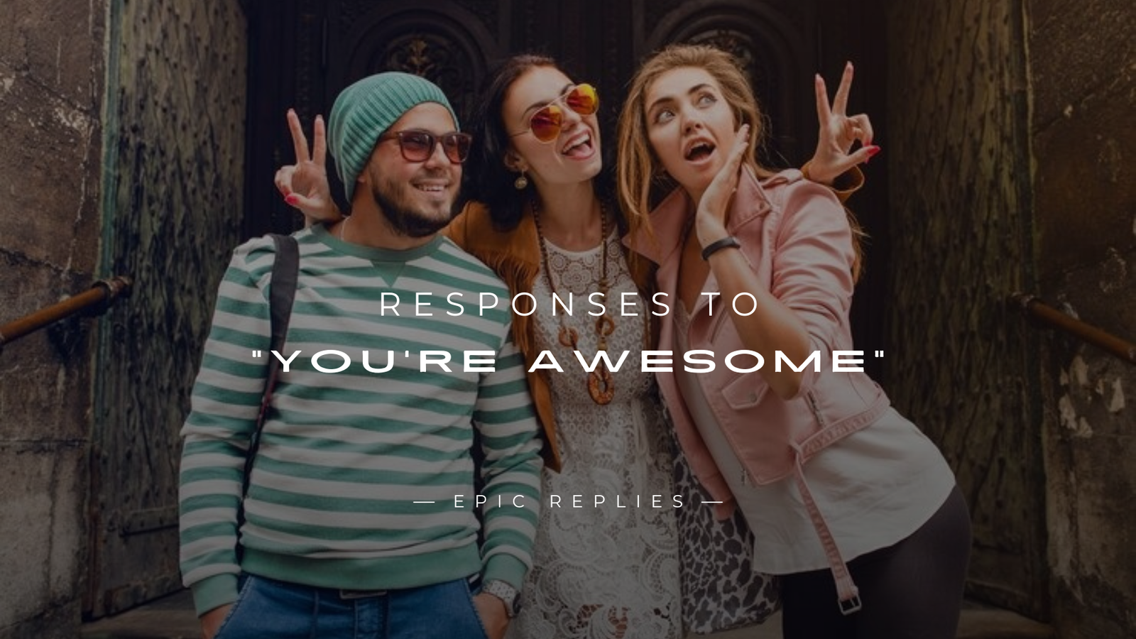 Read more about the article 250+ Best Responses to “You’re Awesome” (Funny, Flirty)