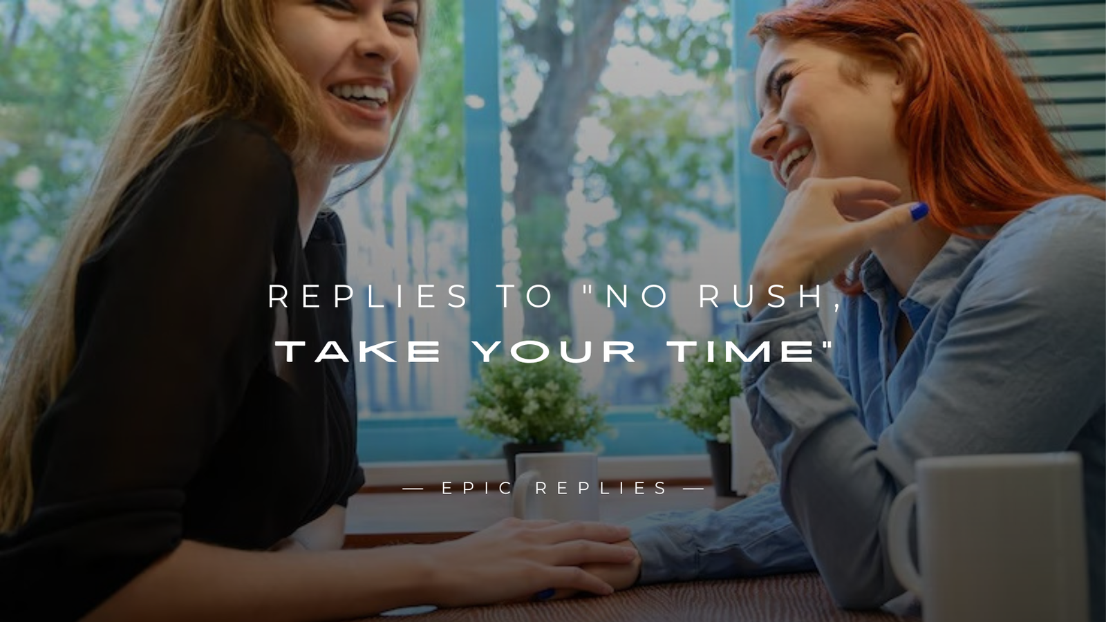 Read more about the article 250+ Polite Replies To “No Rush, Take Your Time”