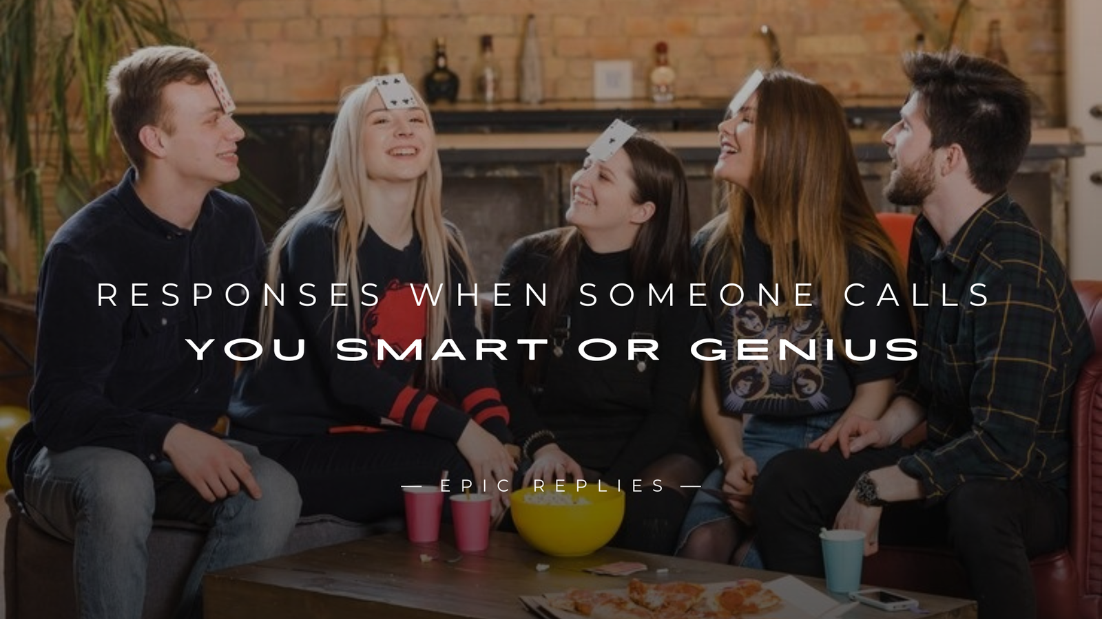 Read more about the article 250+ Responses When Someone Calls You Smart Or Genius
