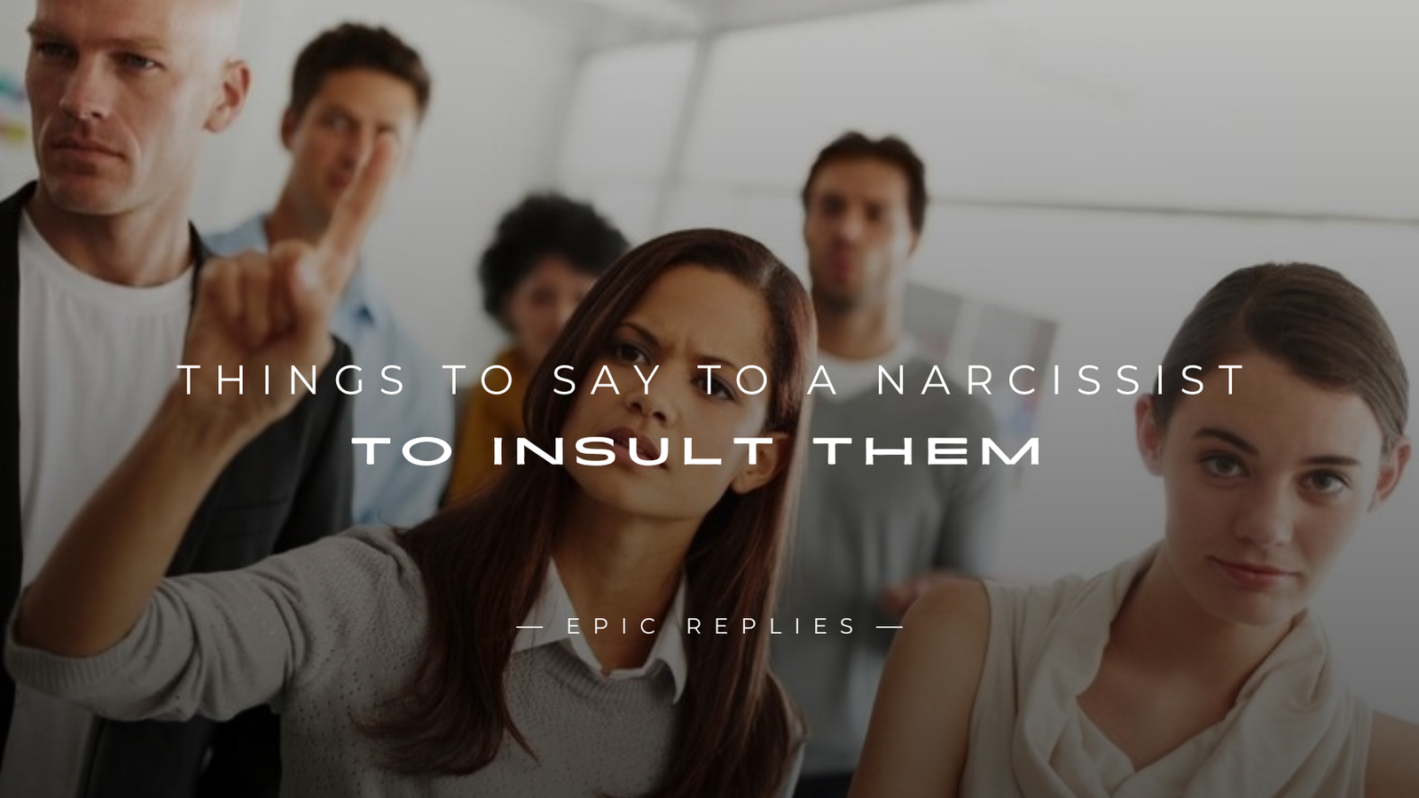 Read more about the article 250+ Sarcastic Things To Say To A Narcissist To Insult Them