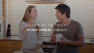Read more about the article 250+ Best Answers to “What Inspires You?”
