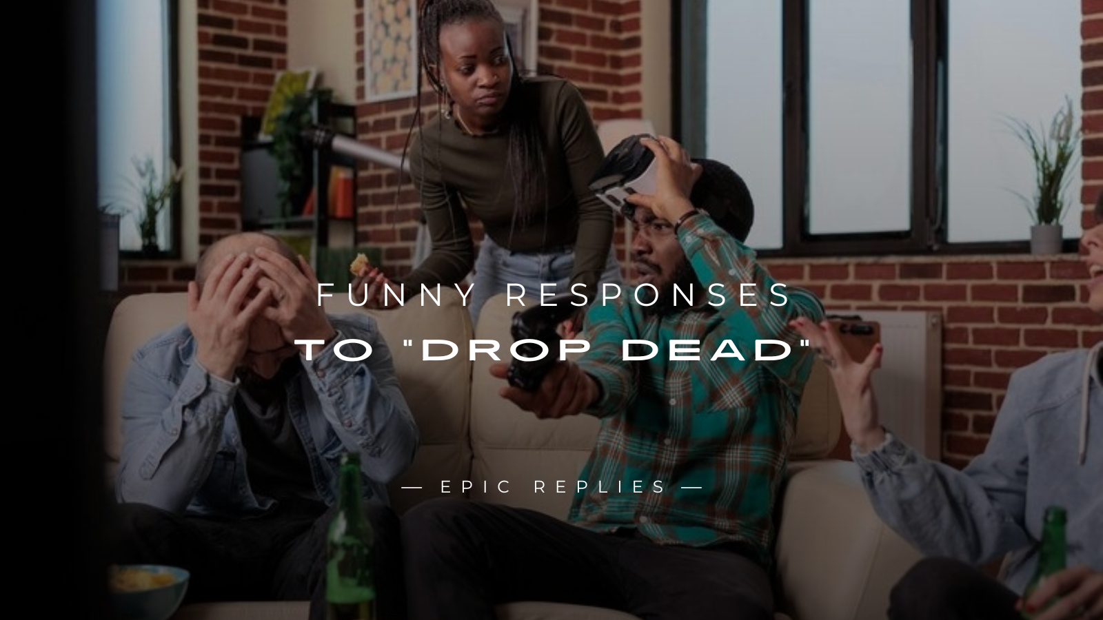 Read more about the article 250+ Best Funny Responses to “Drop Dead”