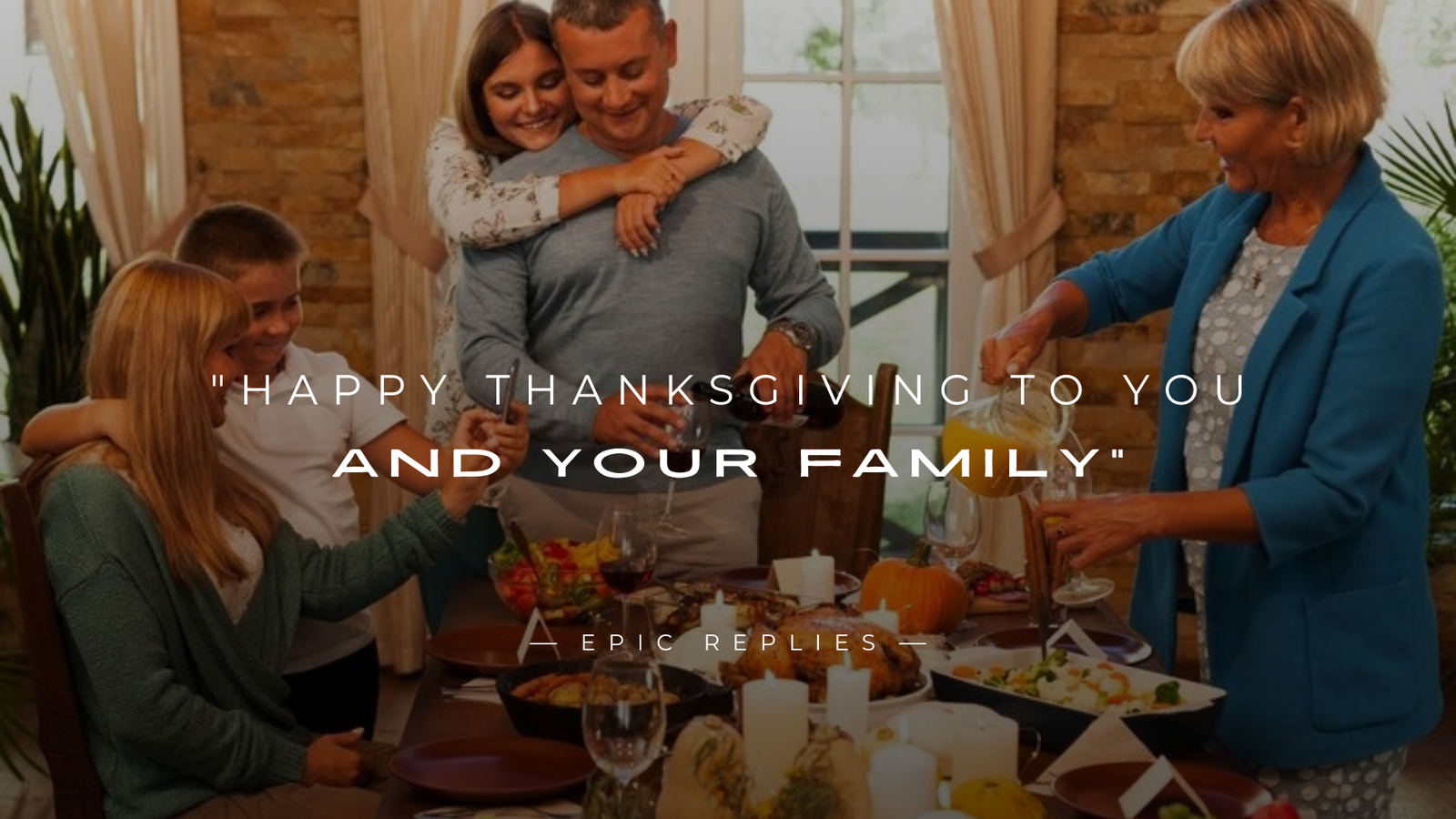 Read more about the article 250 Responses to “Happy Thanksgiving to You and Your Family”