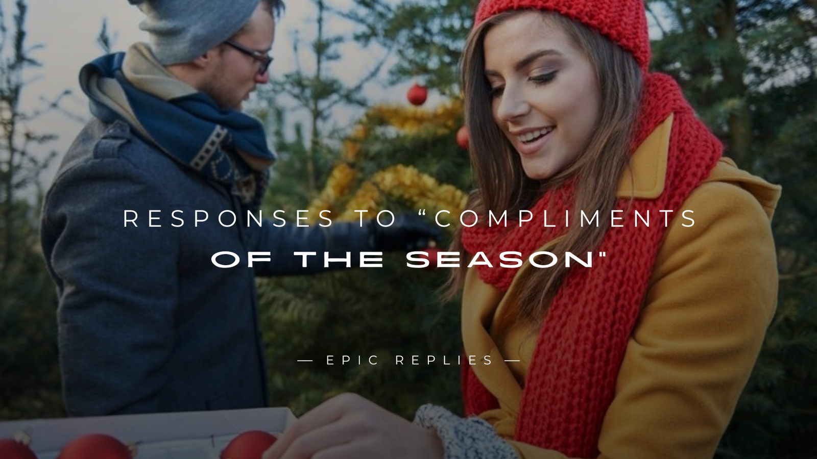 Read more about the article 250+ Unique Responses to “Compliments of the Season”
