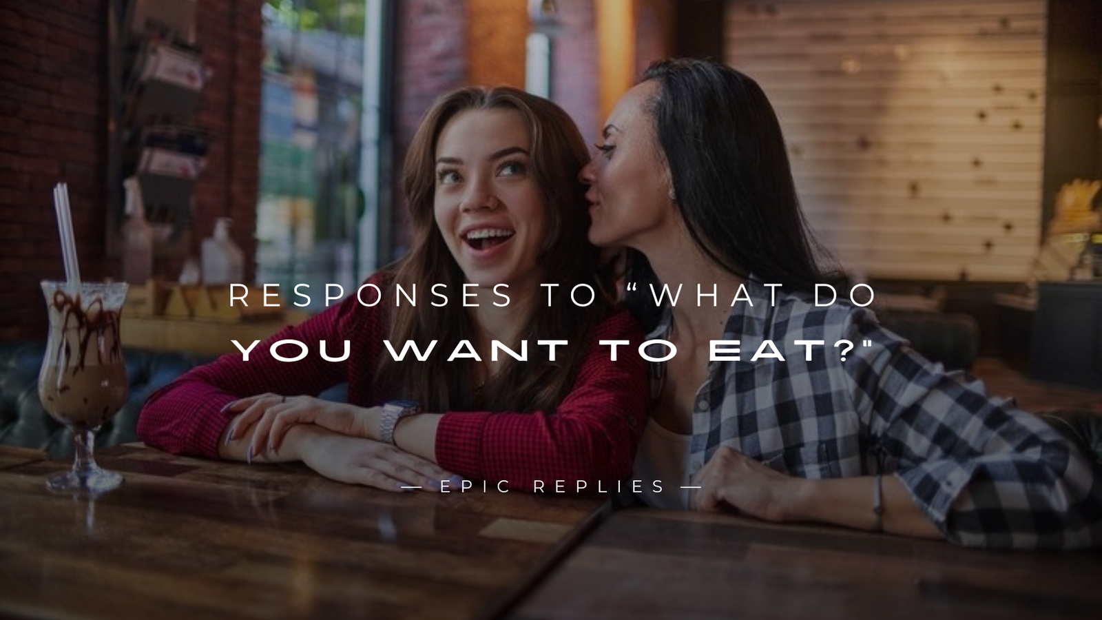 Read more about the article 250+ All Types of Responses to “What Do You Want To Eat?”