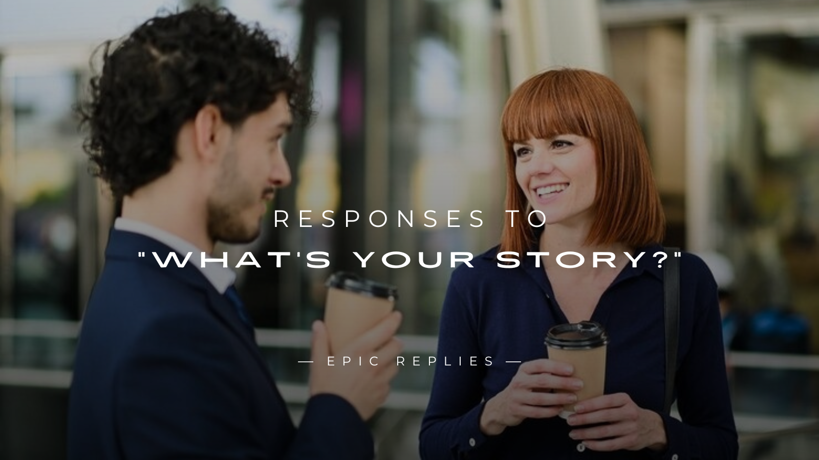 Read more about the article 250+ Unique & Creative Responses to “What’s Your Story?”